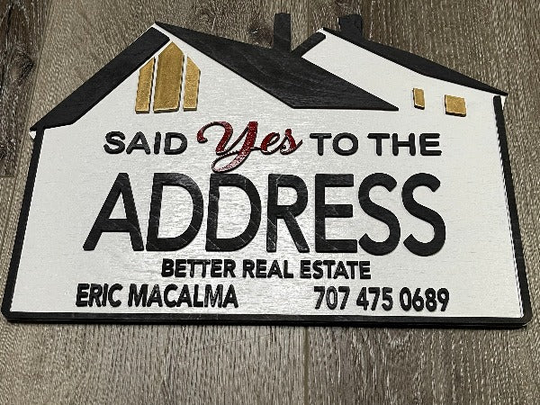 Said Yes to the Address - Realtor Sign
