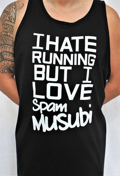 I Hate Running But I Love Spam Musubi Mens Tank